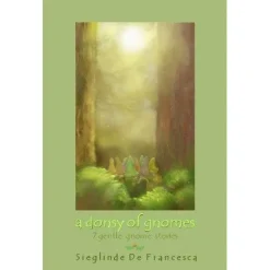 Teach Wonderment Books|Fairies & Gnomes < A Donsy of Gnomes by Sieglinde De Francesca