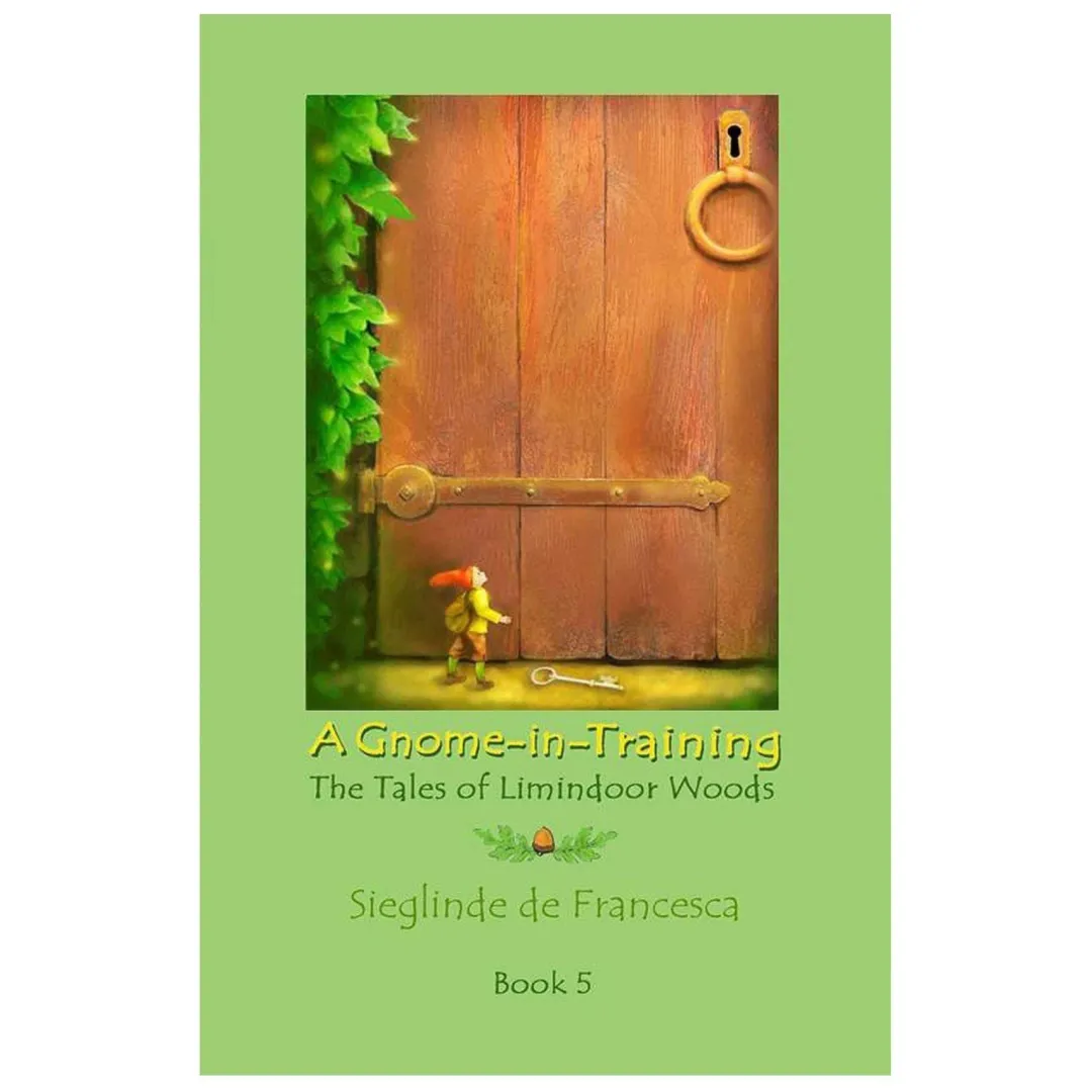 Teach Wonderment Books|Fairies & Gnomes < A Gnome-in-Training: Tales of Limindoor Woods - Book 5