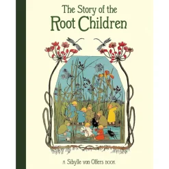 Floris Books Books|4 Years < The Story of the Root Children